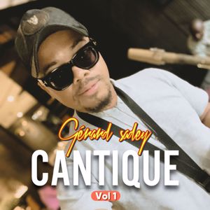 Gerard Sadey: Cantique, Vol. 1