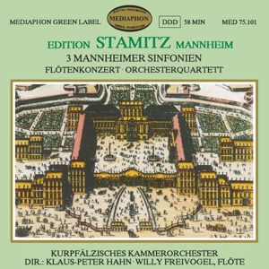 Kurpfalz Chamber Orchestra & Klaus-Peter Hahn & Willy Freivogel: Edition Stamitz Mannheim, Vol. 1