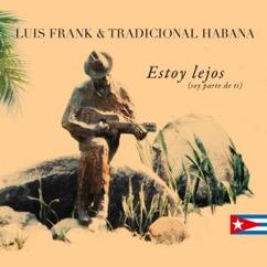 Luis Frank Arias & Tradicional Habana: Alfaro y Su Piano