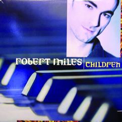 Robert Miles: Children (Guitar Mix)