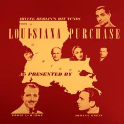 Johnny Green and His Orchestra: It'll Come to You(From the Musical "Louisiana Purchase")