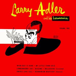 Larry Adler: Larry Adler and His Harmonica, Vol. 2