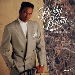 Bobby Brown: Don't Be Cruel
