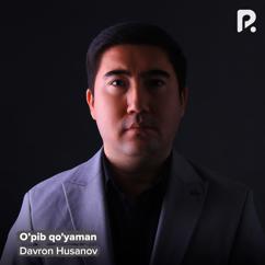 Davron Husanov: O’pib qo'yaman