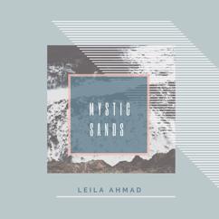 Leila Ahmad: Sands of Time