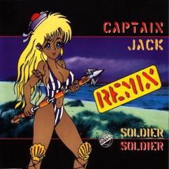Captain Jack: Soldier Soldier (Strictly House Mix)
