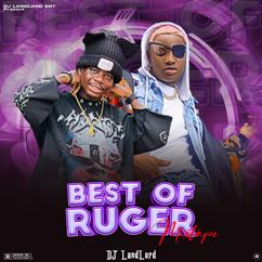 DJ Landlord: BEST OF RUGER OLAYINKA(Mixtape)