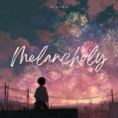 Elvina: Melancholy