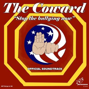 Various Artists: The Coward. Stop the Bullying Now