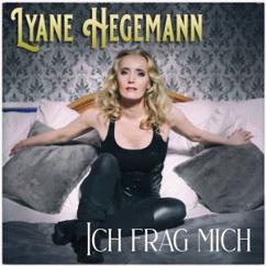 Lyane Hegemann: Ich frag mich (Radio Mix)