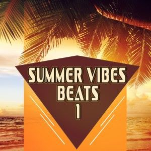 Various Artists: Summer Vibes Beats 1