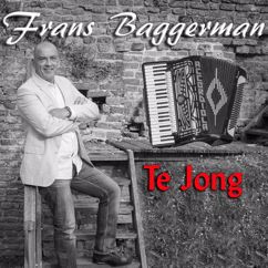 Frans Baggerman: Te Jong