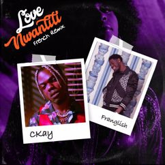 CKay, Franglish: love nwantiti (feat. Franglish) (French Remix)
