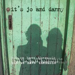 It's Jo And Danny: Kiss My Shadow