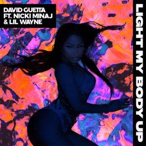 David Guetta: Light My Body Up (feat. Nicki Minaj & Lil Wayne)
