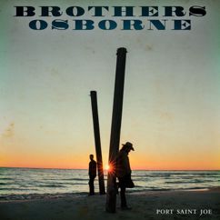 Brothers Osborne: Slow Your Roll