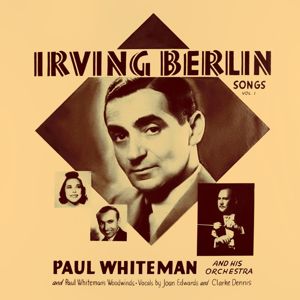 Paul Whiteman: Irving Berlin Songs, Vol. 1