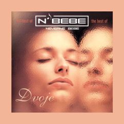 Neverne Bebe: The Best Of - Dvoje(Best Of)