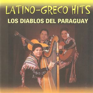 Los Diablos del Paraguay: Latino-Greco hits