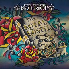 Royal Southern Brotherhood: I've Seen Enough to Know