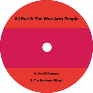Ali Rae & The Wee Arra People: Viva El Rangers