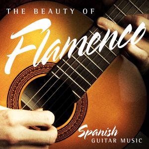 Various Artists: The Beauty of Flamenco: Spanish Guitar Music