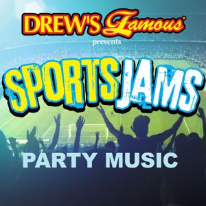 Drew's Famous Party Singers: Drew's Famous Sports Jams Party Music