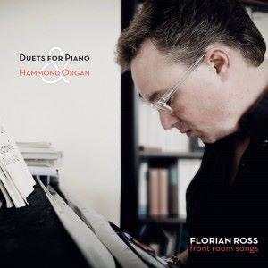 Florian Ross: Front Room Songs