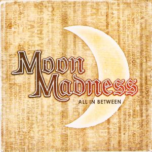MoonMadness: All In Between