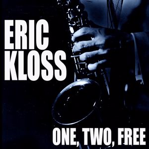 Eric Kloss: One, Two, Free