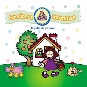 The Countdown Kids: Canciones Infantiles de Mamá Gallina: El Patio de Mi Casa