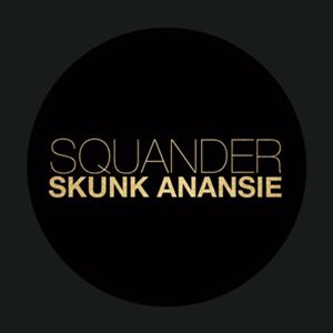 Skunk Anansie: Squander
