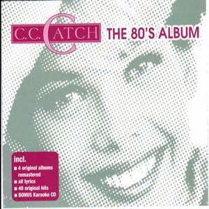 C.C. Catch: The 80's Album
