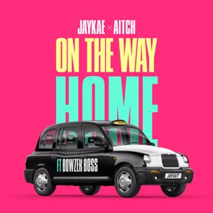 Jaykae & Aitch: On The Way Home (feat. Bowzer Boss)