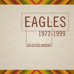 Eagles: Heartache Tonight (2013 Remaster)