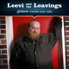 Leevi And The Leavings: Jos lähdet, Laila...