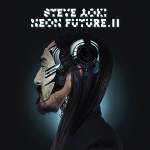 Steve Aoki: Neon Future II