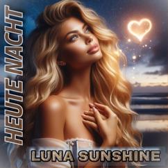 LUNA SUNSHINE: Heute Nacht