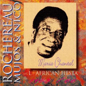 Tabu Ley Rochereau: Maria Chantal (feat. Nico, Mujos & l'African Fiesta)