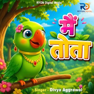 Divya Aggrawal: Main Tota