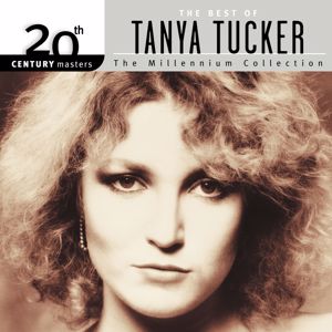 Tanya Tucker: 20th Century Masters: The Millennium Collection: Best Of Tanya Tucker