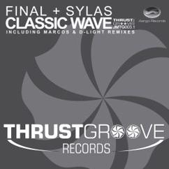 Final + Sylas: Classic Wave (DJ D-Light Remix)