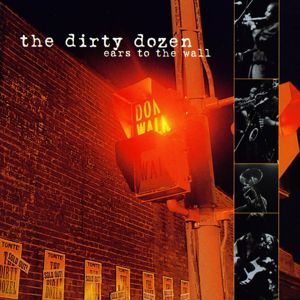 The Dirty Dozen: Ears to the Wall