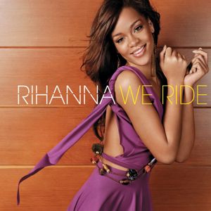 Rihanna: We Ride