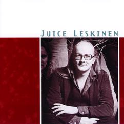 Juice Leskinen: Elämää