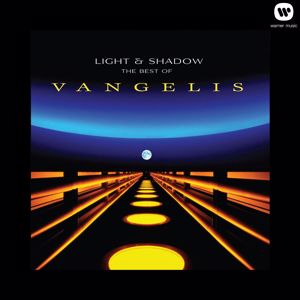 Vangelis: Light and Shadow: The Best of Vangelis