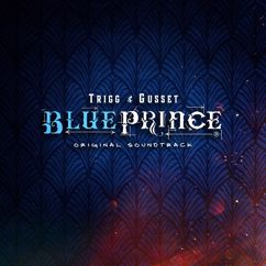 Trigg & Gusset: Blue Prince - The Original Soundtrack