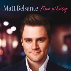 Matt Belsante: After You've Gone