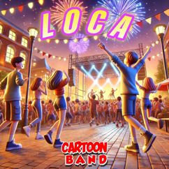 Cartoon Band: Loca