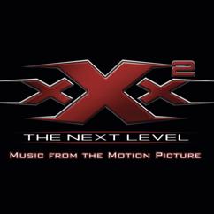 Original Soundtrack: XXX2: The Next Level Music From The Motion Picture